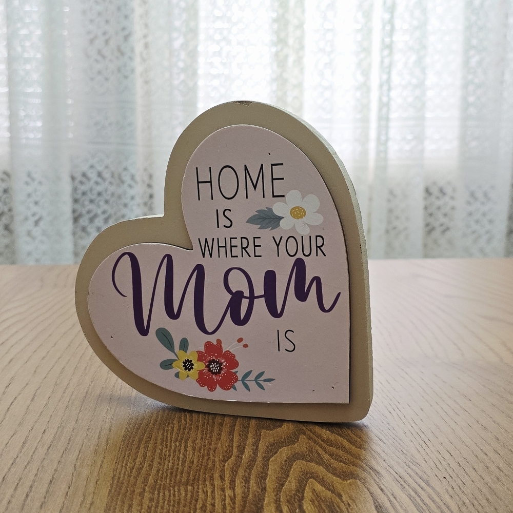 Home is Where Your Mom Is Tabletop Heart Shaped Sign with Flowers Shelf Decor - Picture 8 of 9